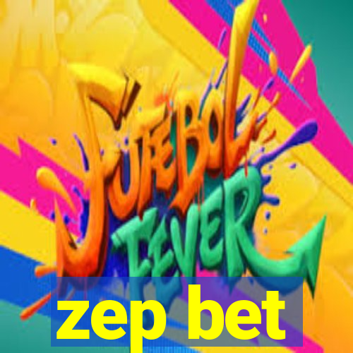 zep bet